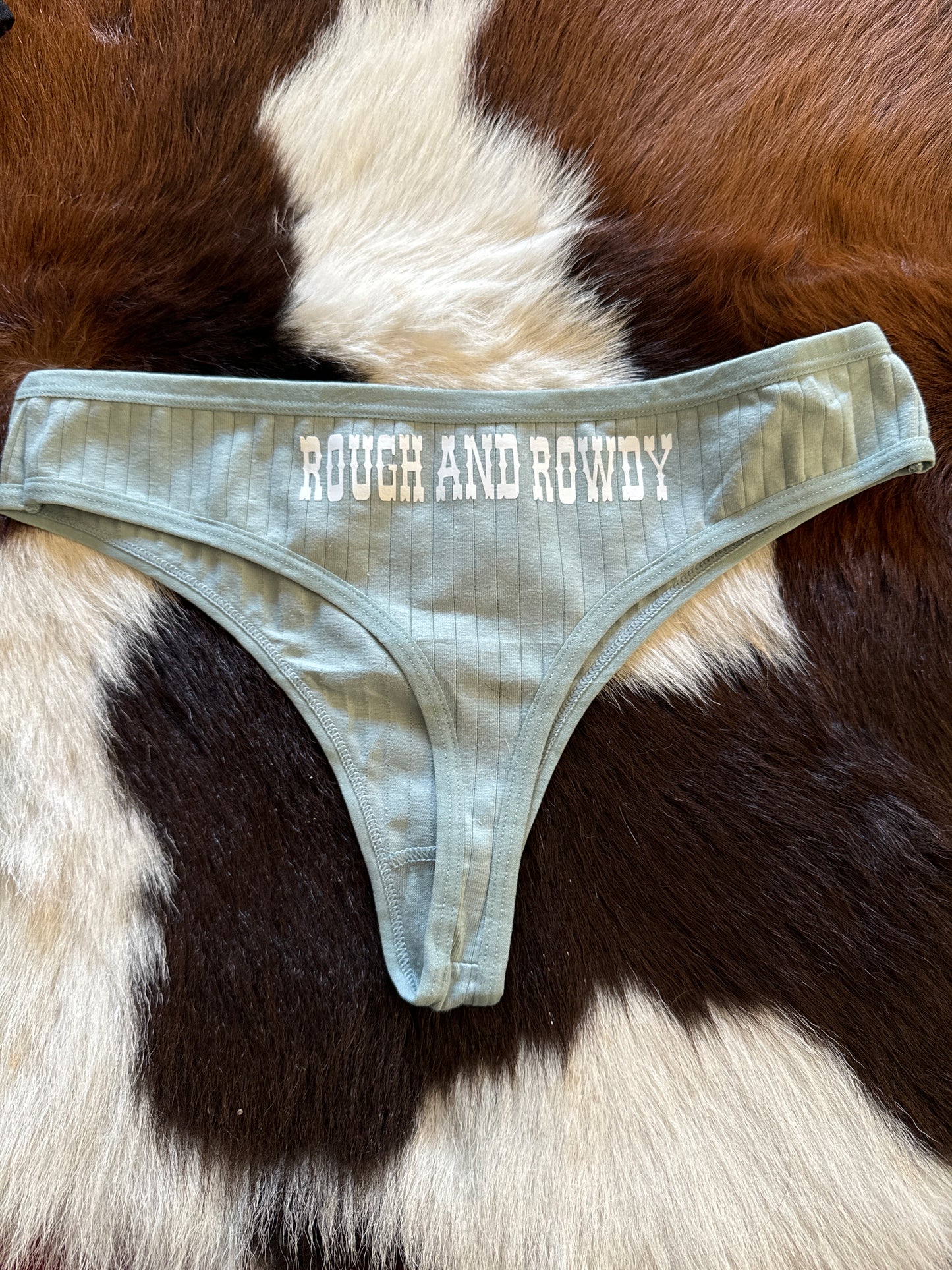 Rough & rowdy thong